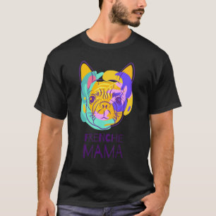 Camiseta Buldogue francês Frenchie Mama 1