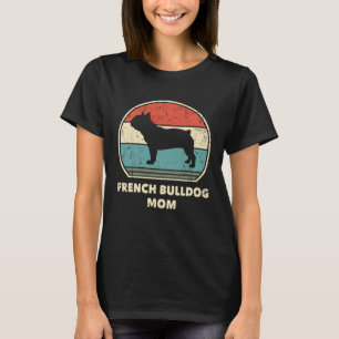 Camiseta Buldogue Francês Mãe Cachorro Francês Mama