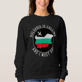 Camiseta Bulgária Está Chamando E Eu Devo Ir Bandeira Búlga