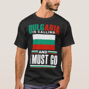 Camiseta Búlgaro Bandeira Bulgária Está Ligando E Eu