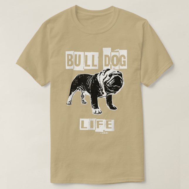 Camiseta Bull Dog Life  (Frente do Design)