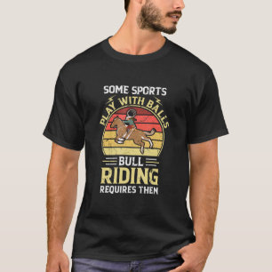 Camiseta Bull Riding Requer Balls Bull Rider