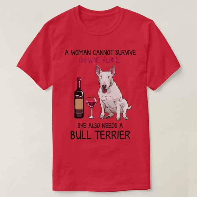 Camiseta Bull Terrier e vinho Cachorro engraçado (Frente do Design)