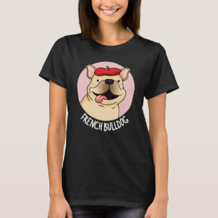 Camiseta Bulldog Francês Cachorro Engraçado Pun Escuro BG