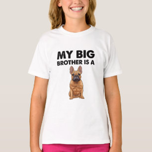 Camiseta Bulldog Francês Meu Grande Irmão É Francês