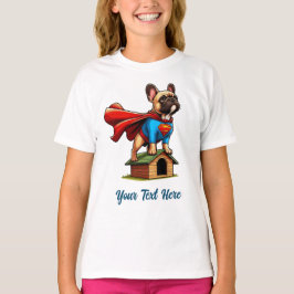 Camiseta Bulldog Francês Super-Herói "Adicione Seu Próprio 