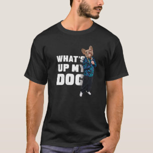Camiseta Bulldog Francês W What's Up My Dog 4 French Dog