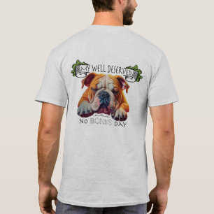Camiseta Bulldog Inglês Aproveitando um Dia Sem Osso