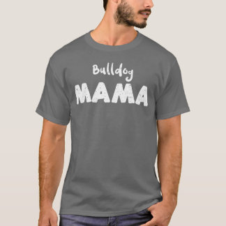 Camiseta Bulldog Mama Dogs retro