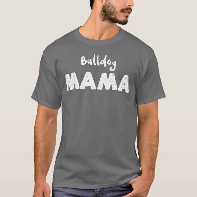 Camiseta Bulldog Mama Dogs retro (Frente)