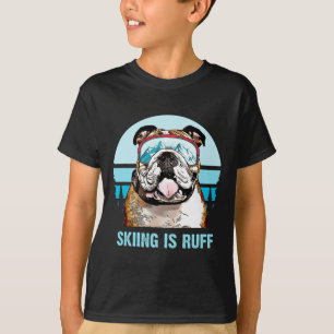 Camiseta Bulldog Winter Skiing É Ruff Ski Dog Lover
