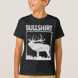 Camiseta Bullshirt Funny Bull Elk Deer Buck Arco Hunting Hu