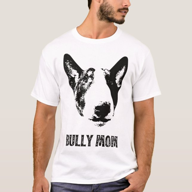 Camiseta Bully Mãe - Inglês Bull Terrier Mãe (Frente)