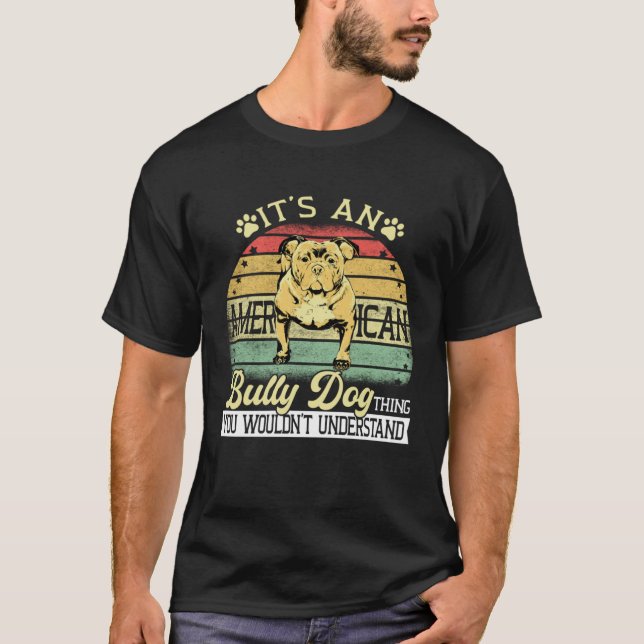 Camiseta Bully XL Pitbull É uma Coisa de Cachorro Não Enten (Frente)