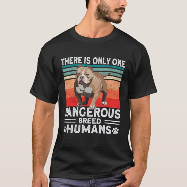 Camiseta Bully XL Pitbull Only Dangerous Breed Humans Ameri (Frente)
