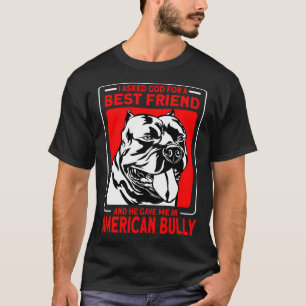 Camiseta Bully XL Pitbull Pediu a Deus Por Um Melhor Amigo