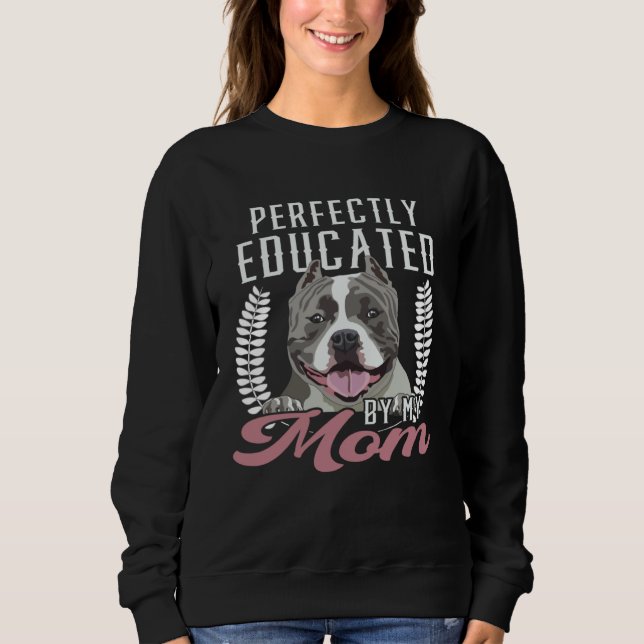Camiseta Bully XL Pitbull Perfect Educated Mom Dog American (Frente)
