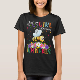 Camiseta Bumble Bee Apenas Uma Menina Que Ama Bumble Bees