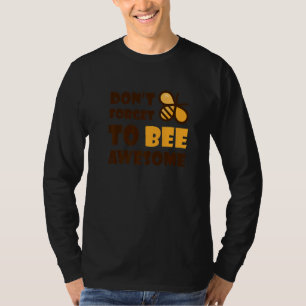 Camiseta Bumble Bee Bonito Não Esqueça de Ser Incrível 1
