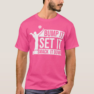 Camiseta Bump It Set Smack It Down Femèle Voleibol