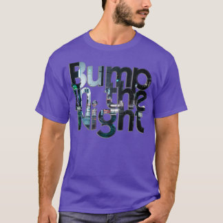 Camiseta Bump na Noite