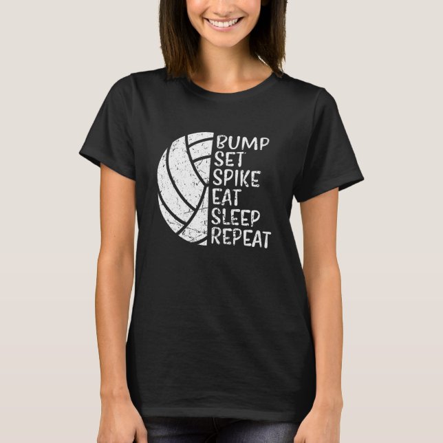 Camiseta Bump Set Spike Eat Sleep Repeat Volleyball (Frente)