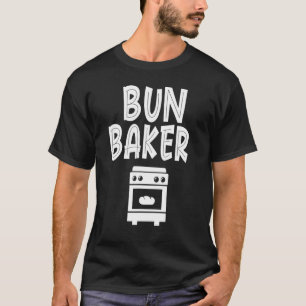 Camiseta Bun Maker Bun Baker Anúncio de Gravidez Baby Re