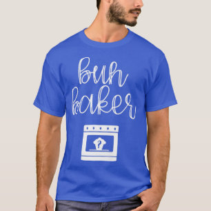 Camiseta Bun Maker Bun Baker Anúncio de Gravidez Baby Re