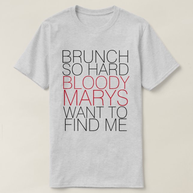 CAMISETA BUNCH, TÃO DURO BLOODY MARYS QUER ME ENCONTRAR (Frente do Design)