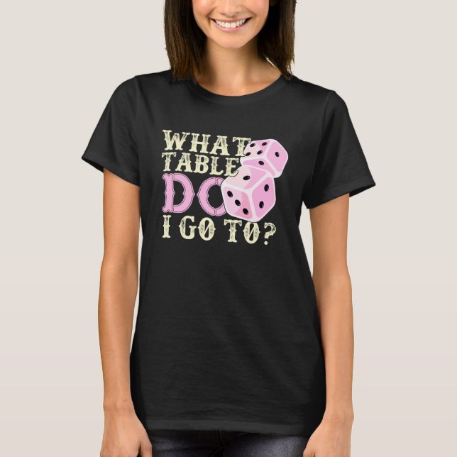 Camiseta Bunco Player  What Table Dice Game Night (Frente)