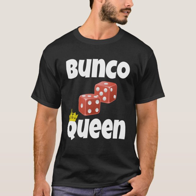 Camiseta Bunco Queen  Bunco Dice Game Nigh Player (Frente)