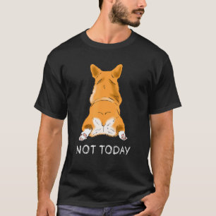 Camiseta Bunda de Corgi Fofa Cachorro Não Hoje Animais de