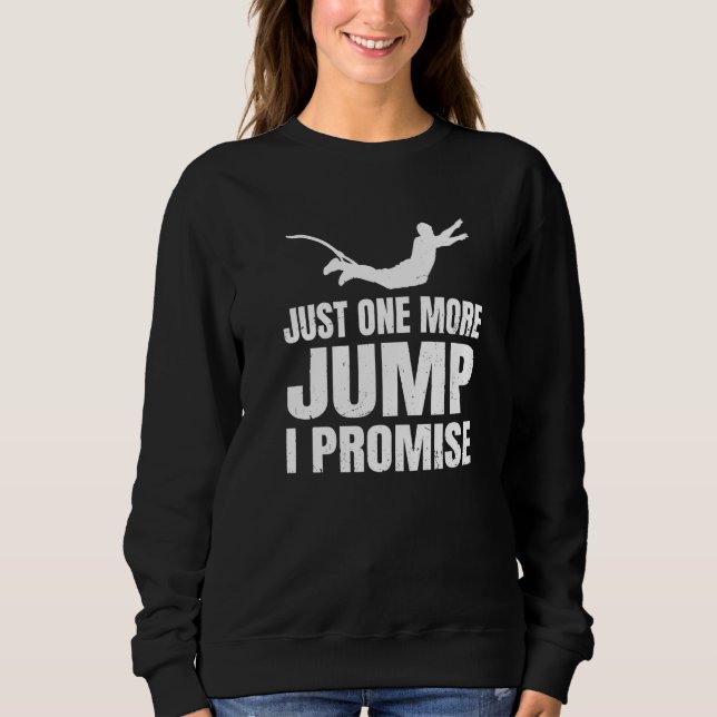 Camiseta Bungeon Jumper Extreme Sport Apenas Mais Um Salto  (Frente)