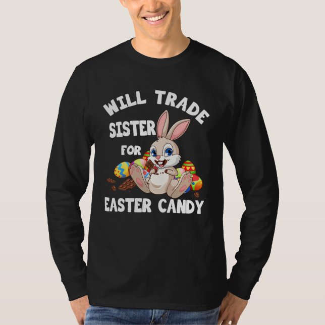 Camiseta Bunny Chocolate Will Trade Sister For Easter Candy (Frente)