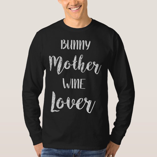 Camiseta Bunny Rabbit Wine Coelho Bunny Mãe (Frente)