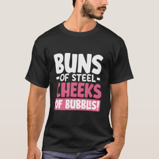 Camiseta Buns Of Sl Cheeks Of Bubbles