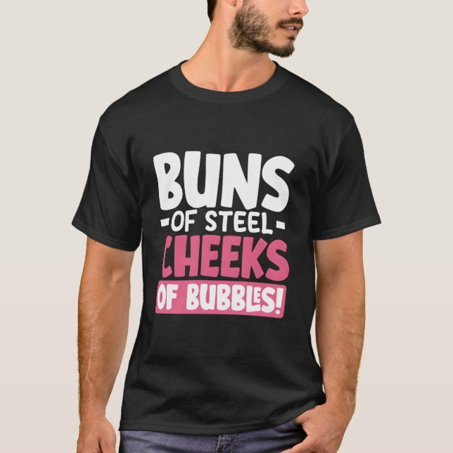 Camiseta Buns Of Sl Cheeks Of Bubbles (Frente)