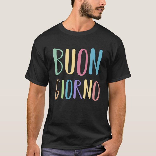 Camiseta Buongiorno Itália Língua Italiana Palavras Says Qu (Frente)