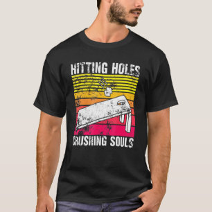 Camiseta Buracos Atingidos E Almas Esmagadores Jogo Cornhol