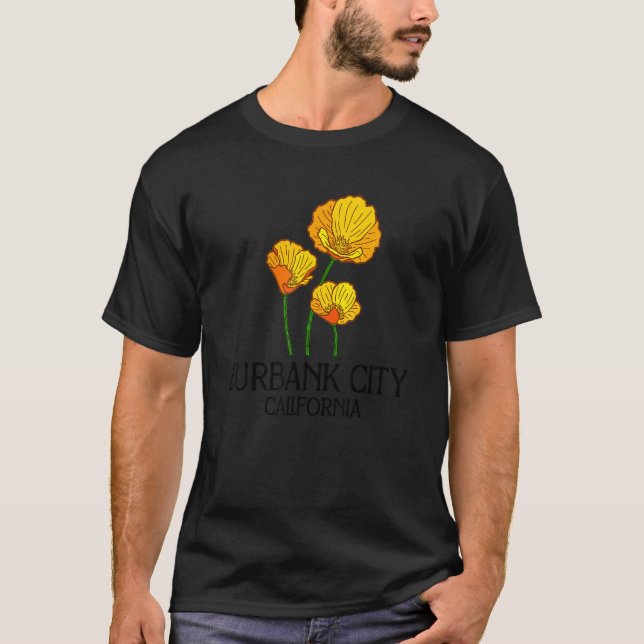 Camiseta Burbank City California CA Poppy Flower State City (Frente)