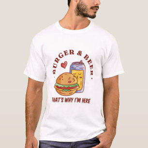 Camiseta Burger e Beer É Por Isso Que Estou Aqui