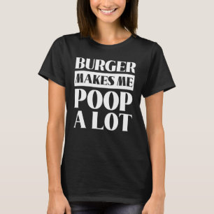 Camiseta Burger Faz-me cocitar muita digestão do corpo hone