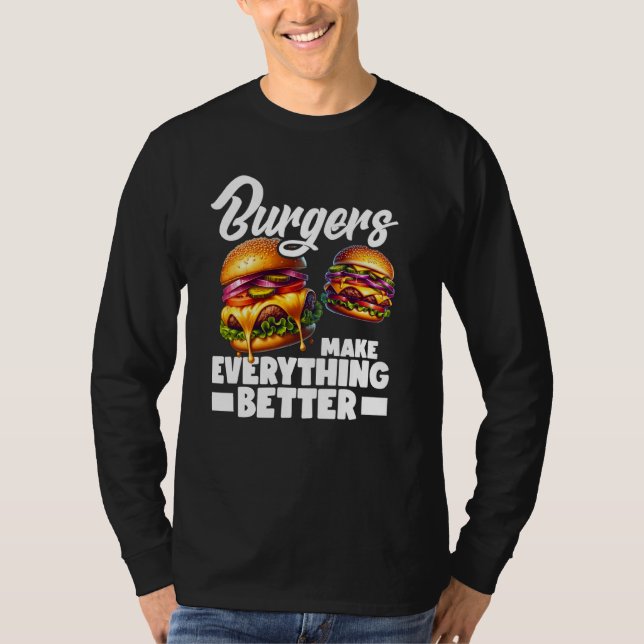 Camiseta Burgers tornam tudo melhor (Frente)