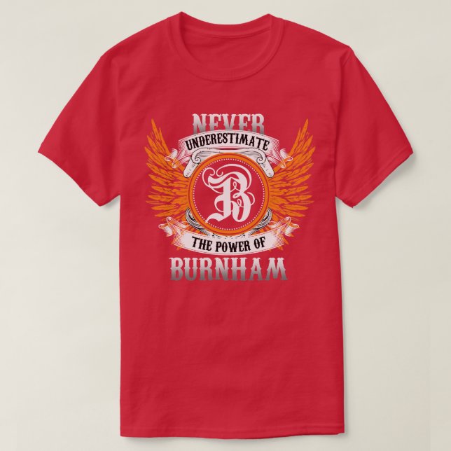 Camiseta Burnham Name Shirt Nunca Subestima A Energia O (Frente do Design)