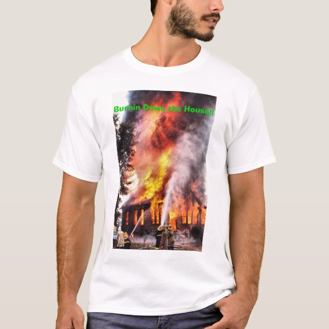 Camiseta Burnin abaixo da HouseT-Camisa (Frente)