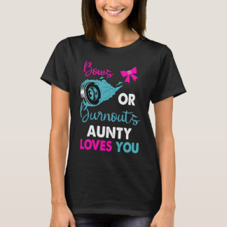 Camiseta Burnouts or Bows Aunty loves you Baby Gender Revea