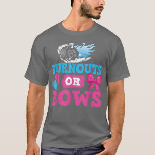 Camiseta Burnouts Or Bows Funny Gender Reveal Party For Mom