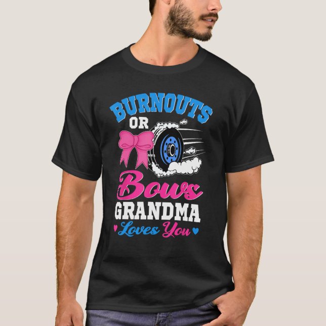 Camiseta Burnouts or Bows Grandma Loves You Gender Reveal (Frente)