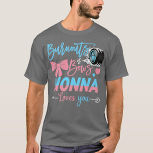 Camiseta Burnouts Or Bows Nonna Loves You Gender Reveal 