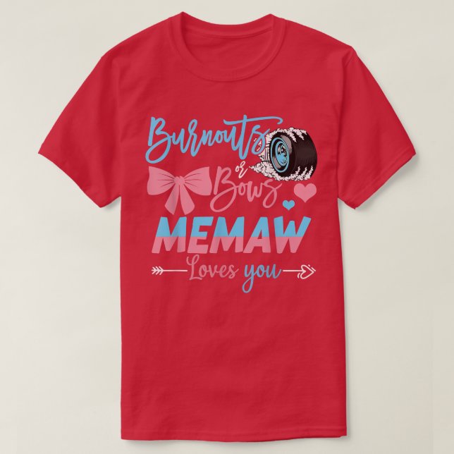 Camiseta Burnouts Ou Arcos Memaw Ama Sua Revelação De Gêner (Frente do Design)